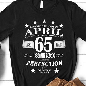 Big 65th Birthday Shirt, Personalized 65th Bday Gift, Born 1959, Legendary Limited Edition, 65th Birthday Gift, 65 Years Old, Grandpa Bday