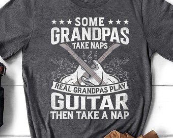 Camiseta de abuelos reales que tocan la guitarra, algunos abuelos toman siestas, camiseta divertida para el abuelo, idea de regalo de cumpleaños, día del padre, regalo para abuelo