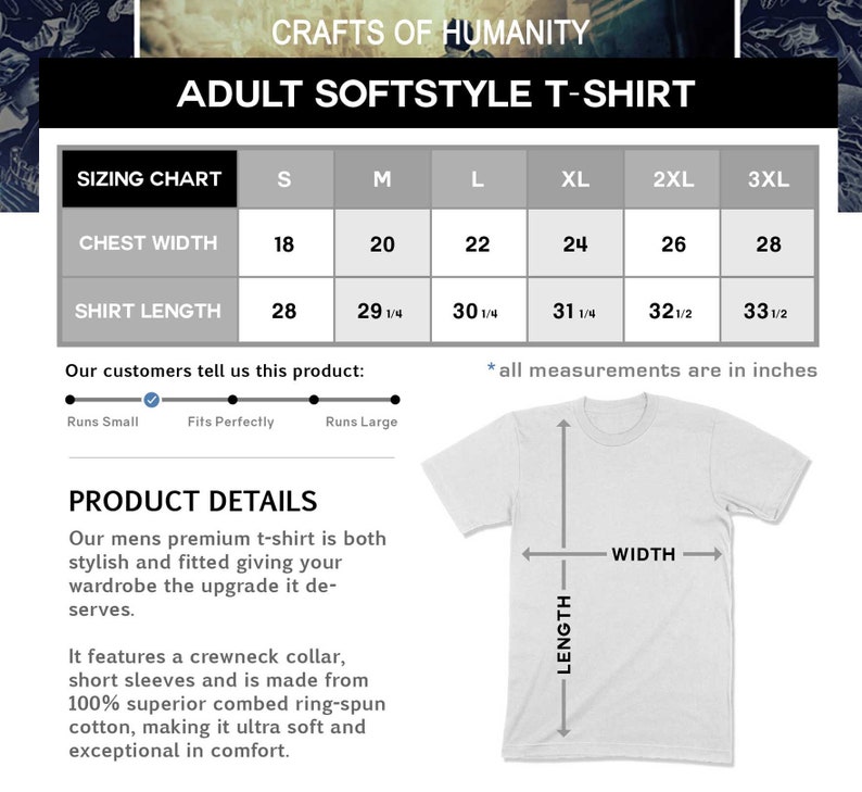 May include: A sizing chart for a softstyle t-shirt in sizes S to 3XL. The chart shows chest width and shirt length measurements in inches. The product details describe the t-shirt as a premium, stylish, and fitted garment made from 100% superior combed ring-spun cotton.