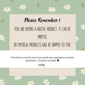 Puede incluir: Un recordatorio de producto digital con un fondo de patr&oacute;n de margaritas. El texto dice: "&iexcl;Por favor, recuerda! Est&aacute;s comprando un producto digital. Se puede imprimir. No se enviar&aacute;n productos f&iacute;sicos. No dudes en ponerte en contacto si necesitas ayuda o tienes alguna pregunta. &iexcl;Estoy aqu&iacute; para ayudarte! rariity."