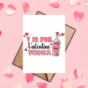 V sta per Vodka Valentines Card, biglietto di San Valentino per lui, per lei, biglietto stampabile di San Valentino, biglietto di San Valentino, San Valentino divertente