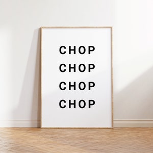 Chop Chop Chop Kitchen Minimal Digital Download Wall Art