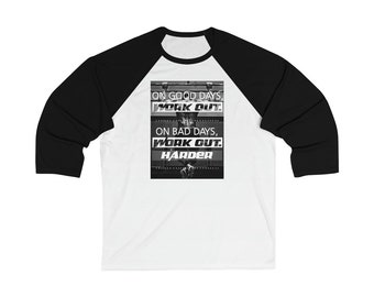 On Bad Days Work Out/HarderUnisex 34 Sleeve Baseball Tee/Gym/Workout Clothes/Motivation/Lifting Apparel/Fitness/Gym Gift/Lifting Apparel