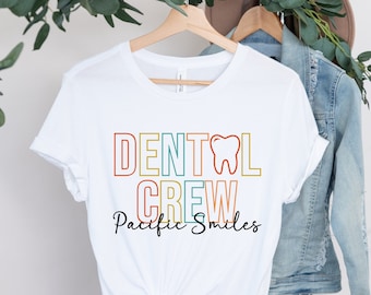 Dental Shirt, Dental Crew Personalized Shirt, Cute Tooth Shirt, Personalized Dental Assistant Shirt, Dental Practice Staff Tee Shirt
