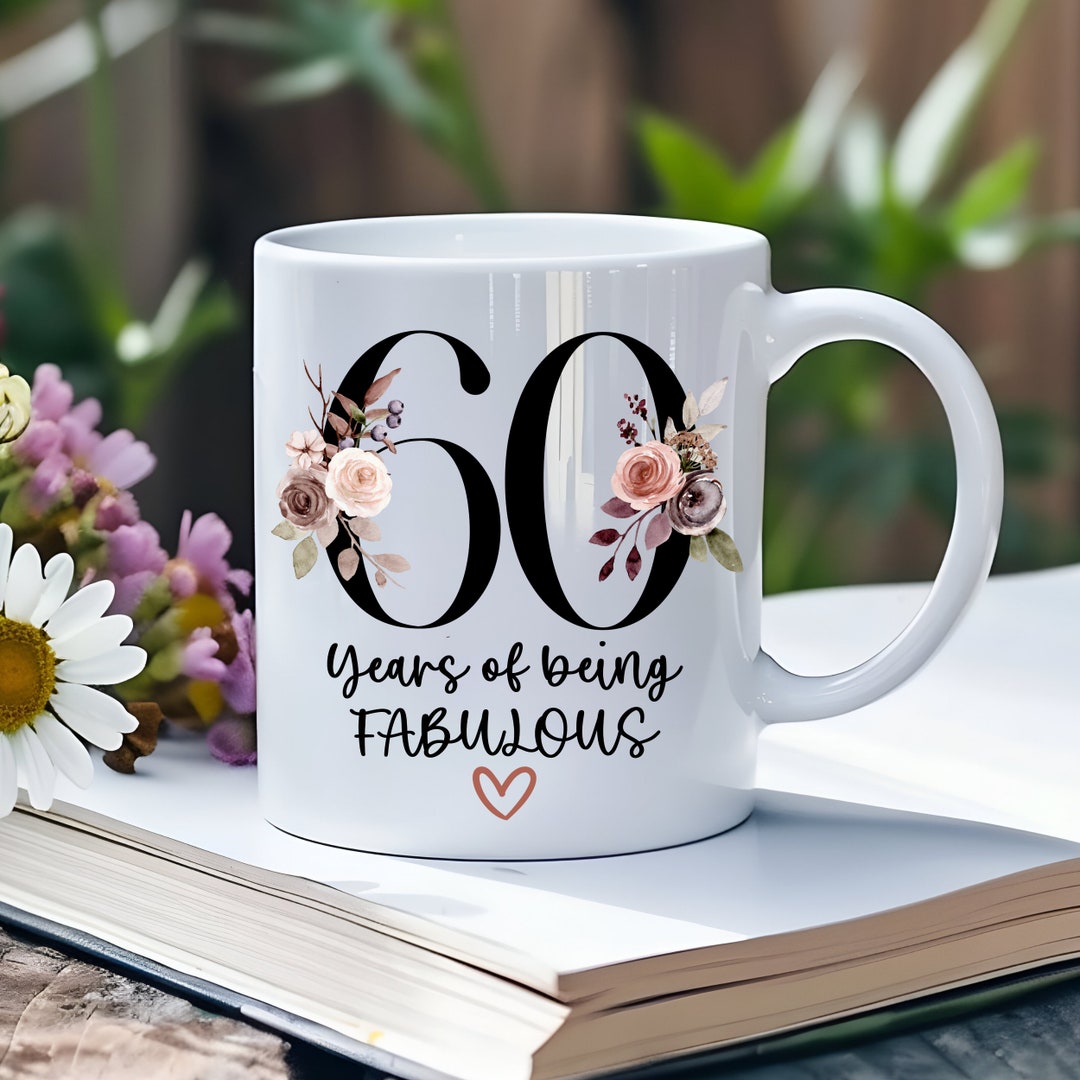 60 Years Of Being Fabulous Mug 60th Gift Ideas For Women 60th 60-years-of-being-fabulous-mug-60th-gift-ideas-for-women-60th