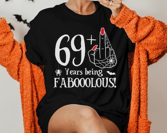 70th Birthday Halloween Shirt For Women: 69 + Middle Finger Year Faboolous, Sassy Party Tee, Comfort Colors