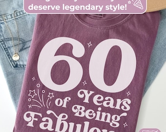 60th Birthday Shirt For Women: 60 Years Fabulous, Funny Retro Party TShirt, Comfort Colors Tee