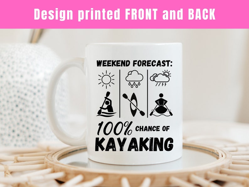 Kayaking Mug Funny Kayak Mug for Dad or Boyfriend Gift Sarcastic Mug