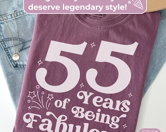 55th Birthday Shirt For Women: 55 Years Being Fabulous T-shirt, Retro Comfort Colors Tee