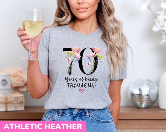 70 And Fabulous T-Shirt 70th Birthday Gift Women 70 And Fabulous T-Shirt 70th Birthday Gift Women