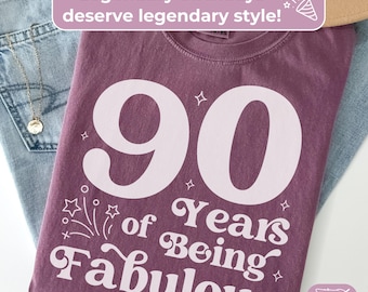 90th Birthday Shirt For Women: 90 Years Fabulous, Funny Retro Bday Party TShirt, Comfort Colors