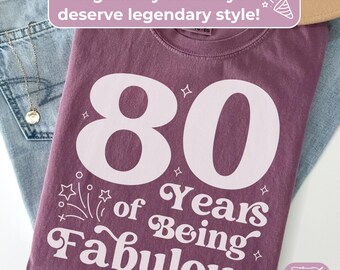 80th Birthday Shirt For Women: 80 Years Fabulous, Funny Retro Party TShirt, Comfort Colors Tee