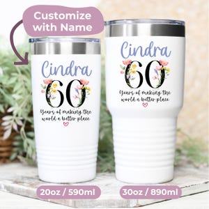 60th Birthday Gift For Women Customized With Name, Personalized Drinkware Gift For Female Friend, 20oz 30oz Travel Coffee Tumbler With Lid