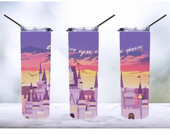 Once upon a dream Castle 20 oz Straight Tumbler PNG sublimation