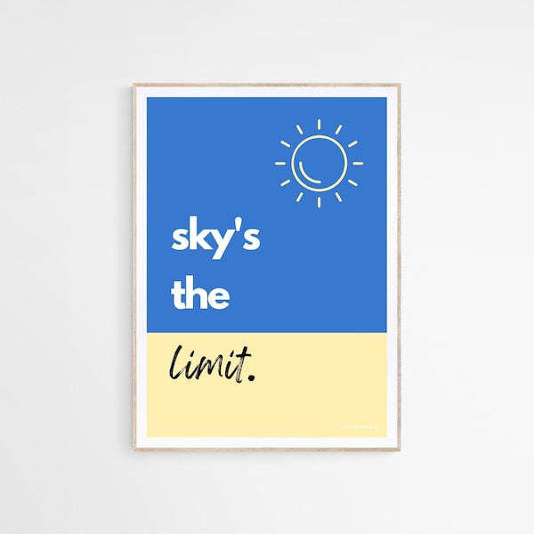 Sky’s The Limit - Motivational Printable Wall Art - Inspirational Quote Poster - Home Décor - Gift - Digital Download