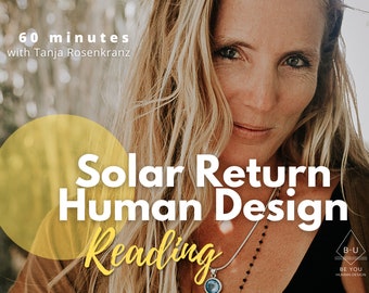 Birthday or Christmas gift! Human Design - Solar Return reading