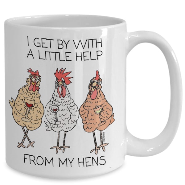 Chicken Mug I Get by With a Little Help From My Hens Etsy