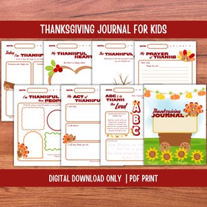 May include: A collection of printable Thanksgiving journals for kids. Each page features prompts for gratitude, including space to write or draw. The journals have a turkey and pumpkin theme, with the text "Thanksgiving Journal for Kids".