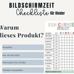 May include: A printable checklist titled "BILDSCHIRMZEIT Checkliste für Kinder" with a light background. The checklist includes sections for tasks, time, and a total. Text on the left side lists benefits like "stress-free" and "motivation for children."