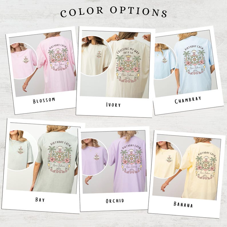 May include: A collection of six t-shirts in various colors, including pink, ivory, and blue. Each shirt features a graphic on the back with the text "Birthday Crew" and a nautical design. The text "Cruising My Way Into 50" is also visible.