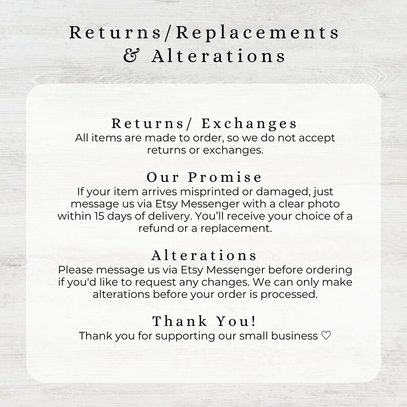 May include: A white card with black text detailing the shop's return, replacement, and alteration policies. The text includes information on returns, exchanges, the shop's promise, and alterations. The card ends with a thank you message.