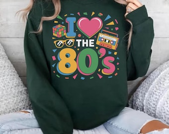 I Love the 80s Sweatshirt | Retro Graphic Party Outfit