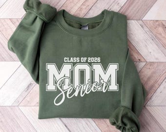 Class of 2026 Mom Sweatshirt, Senior Mama Crewneck, Graduation Gift