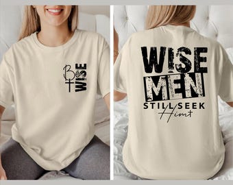 Koszulka chrześcijańska Be Wise – Mądrzy ludzie go szukają z przodu i z tyłu
