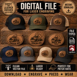 May include: A digital file for laser engraving featuring a semi-truck graphic with smoke and the text HAULIN ASS. The design is displayed on various baseball caps and as individual oval patches. Includes SVG and LightBurn file type icons.