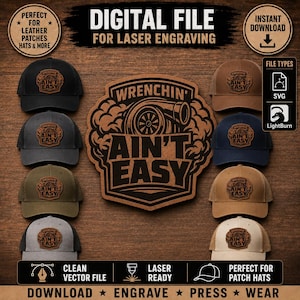 May include: A digital file for laser engraving featuring a central graphic with a turbocharger illustration and the text WRENCHIN' AIN'T EASY. The design is displayed on eight baseball caps in various colors including black, gray, olive, tan, and navy.