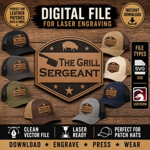 May include: A digital file for laser engraving featuring a central hexagonal emblem with a pig silhouette, a meat cleaver, and the text The Grill Sergeant. Surrounding the emblem are eight baseball caps in various colors with matching leather patches.