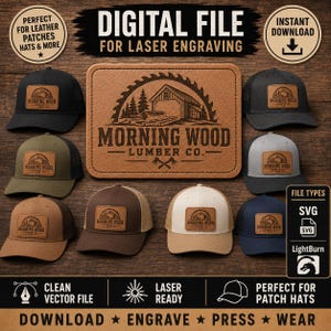 May include: A digital file for laser engraving featuring a rectangular patch design with a sawmill graphic and the text MORNING WOOD LUMBER CO. The design is displayed on eight baseball caps in various colors including black, olive, brown, and gray.
