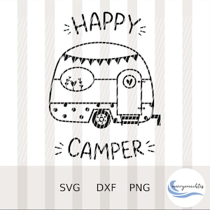 SVG Happy Camper, DXF, PNG, Caravan, Camping