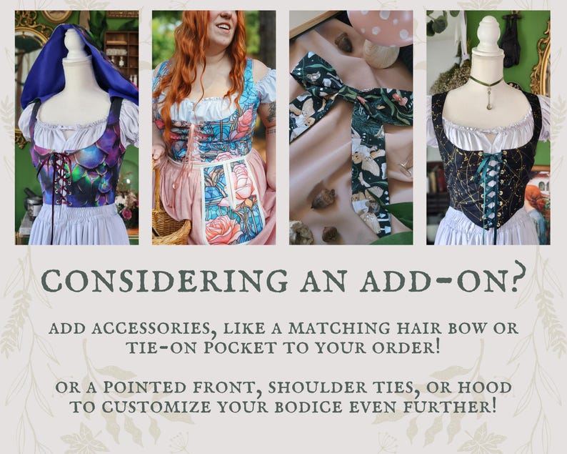 Op de afbeelding: Vier panelen met korsetten en accessoires met de tekst: CONSIDERING AN ADD-ON? ADD ACCESSORIES, LIKE A MATCHING HAIR BOW OR TIE-ON POCKET TO YOUR ORDER! OR A POINTED FRONT, SHOULDER TIES, OR HOOD TO CUSTOMIZE YOUR BODICE EVEN FURTHER!