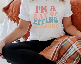 Sunshine with a Side of Snark: Witty T-Shirt Alert