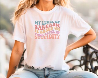 Smart Humor Attire: Matching Sarcasm to Stupidity Tee