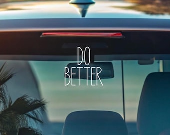 Do Better Vinyl Decal – Motivational Waterproof Sticker for Car, Laptop, Water Bottle, Notebook, Mirror