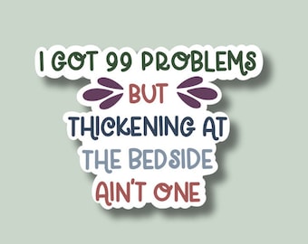 Thickening Liquids, Thickened Liquids Sticker, Speech Pathology, Acute Care SLP