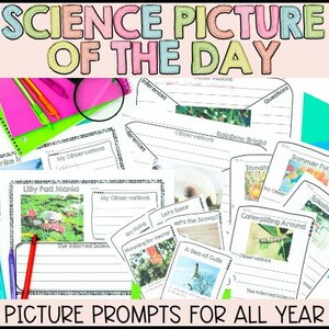 May include: A collection of science picture prompts for all year, featuring colorful text and images. The title "SCIENCE PICTURE OF THE DAY" is at the top. The prompts include topics like "Lilly Pad Mania" and "Summer Fun", with space for observations and inferences.