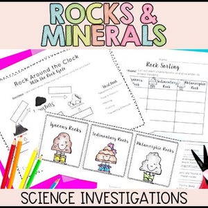 Rocks and Minerals Unit Types of Rocks & Rock Cycle Worksheets and Investigations