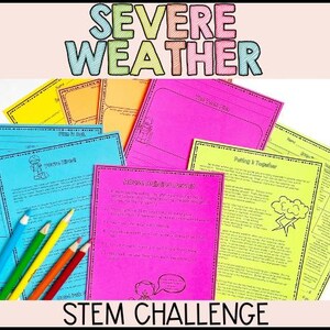 Puede incluir: Una colección de hojas de trabajo de desafío STEM coloridas con el texto "SEVERE WEATHER" y "STEM CHALLENGE". Las hojas de trabajo son de varios colores, incluyendo azul, rosa, amarillo y naranja, con ilustraciones y texto. Lápices de colores están dispuestos en la parte inferior.