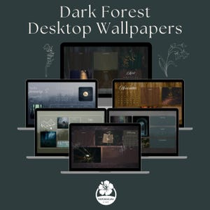 May include: A collection of laptops displaying dark forest-themed desktop wallpapers. The text "Dark Forest Desktop Wallpapers" is at the top. The wallpapers feature forest scenes, calendars, and the months of the year. A floral design is on the top right and left.
