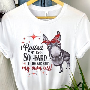 Womens Funny Donkey tshirt Womens Sarcastic Donkey t-shirt Sarcastic Farm Animal t shirt Bad ass donkey shirt Funny Womens graphic tshirt