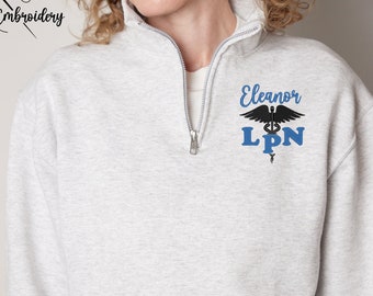 Embroidered Nurse Quarter Zip Pullover, Personalized LPN Sweatshirt, Registered Nurse Quarter Zip Sweatshirt, Future Nurse Pullover (995MR)