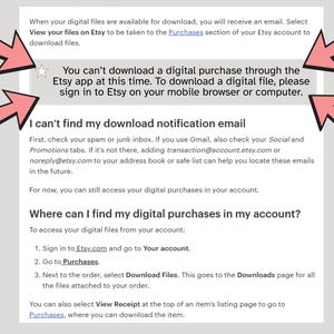 May include: An informational document with four pink arrows pointing to a highlighted gray box containing the text: You can't download a digital purchase through the Etsy app at this time. To download a digital file, please sign in to Etsy on your mobile browser or computer.