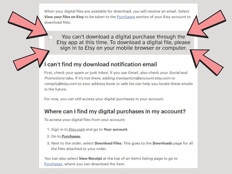 May include: An informational document with four pink arrows pointing to a highlighted gray box containing the text: You can't download a digital purchase through the Etsy app at this time. To download a digital file, please sign in to Etsy on your mobile browser or computer.