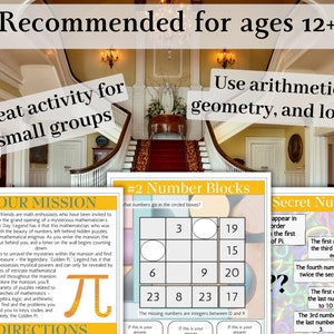 May include: A printable escape room game for ages 12 and up. The game features a mansion with a secret number puzzle, a number block puzzle, and a secret number puzzle. The game is designed for small groups and uses arithmetic, geometry, and logic.