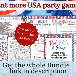May include: A collection of printable USA-themed party games featuring red, white, and blue patriotic designs. The sheets include trivia, matching games, and guessing activities with text such as How well do you know the USA, Match it, and Red, White, & Guess.