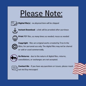 May include: A light blue informational sign with black text titled Please Note. It lists digital file policies including instant download, printing instructions, copyright by Tree In the Mtns, no returns, and contact information, with a small US flag.