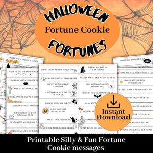 May include: A Halloween-themed digital download featuring fortune cookie fortunes. The design includes an orange circle with the words "Halloween Fortune Fortunes" and a spiderweb background. The image also includes a button that says "Instant Download".